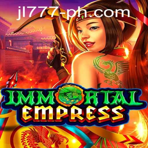 ImmortalEmpress: Dive into an Epic Gaming Adventure with JL777